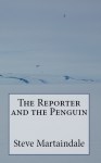"The Reporter and the Penguin"